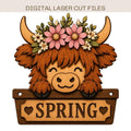 Spring Highland Cow SVG laser cut design featuring a cute floral Highland cow with pink flowers, layered wooden farmhouse decor, and a rustic SPRING sign on a clean background.